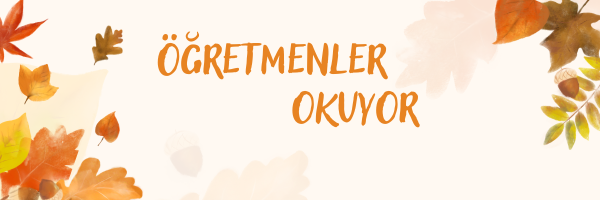 Öğretmenler Okuyor!